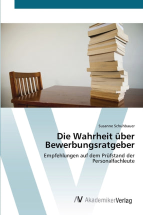 Die Wahrheit über Bewerbungsratgeber