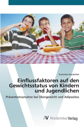 Einflussfaktoren auf den Gewichtsstatus von Kindern und Jugendlichen