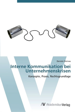 Interne Kommunikation bei Unternehmenskrisen