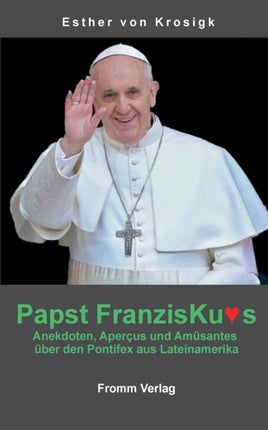 Papst Franziskus: Anekdoten, Apercus und
