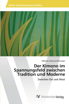 Der Kimono im Spannungsfeld zwischen Tradition