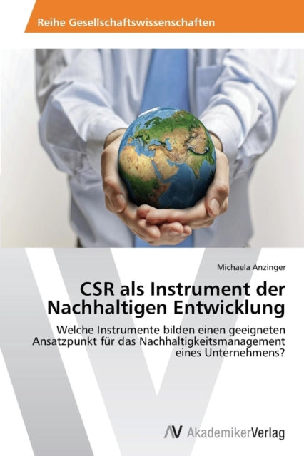 CSR als Instrument der Nachhaltigen Entwicklung