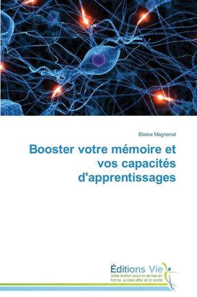 Booster Votre Mémoire Et Vos Capacités d'Apprentissages