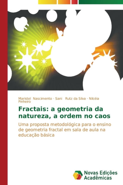 Fractais: a geometria da natureza, a ordem no