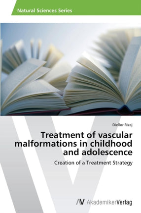 Treatment of vascular malformations in childhood