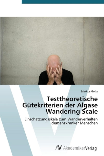 Testtheoretische Gütekriterien der Algase Wandering Scale