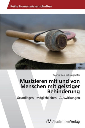 Musizieren mit und von Menschen mit geistiger Behinderung