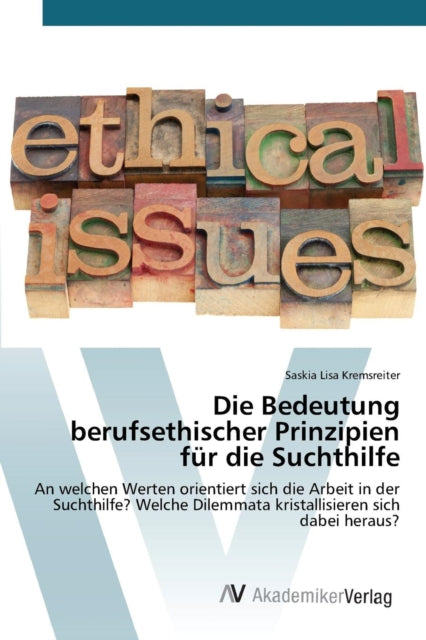 Die Bedeutung berufsethischer Prinzipien für die