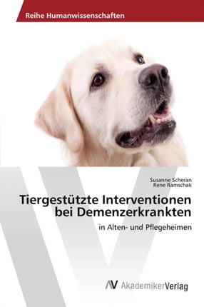 Tiergestützte Interventionen bei Demenzerkrankten