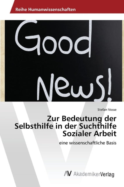 Zur Bedeutung der Selbsthilfe in der Suchthilfe