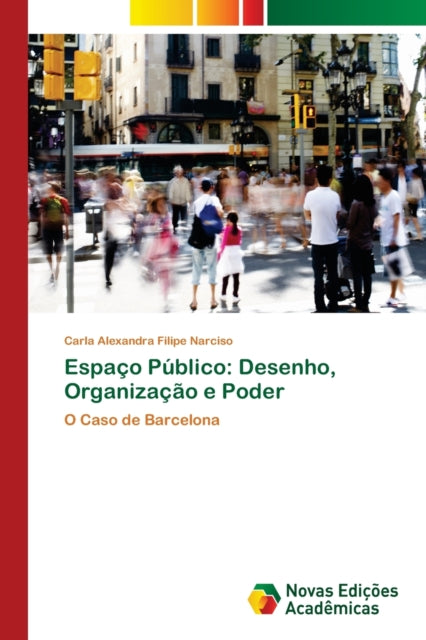 Espaço Público: Desenho, Organização e Poder