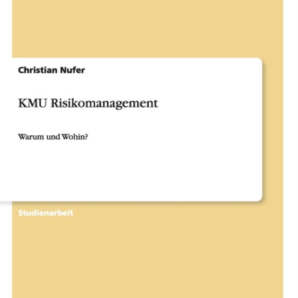 KMU Risikomanagement Warum und Wohin