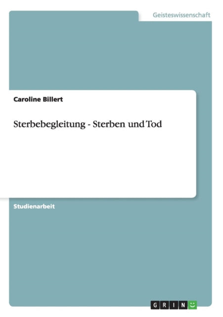 Sterbebegleitung  Sterben und Tod