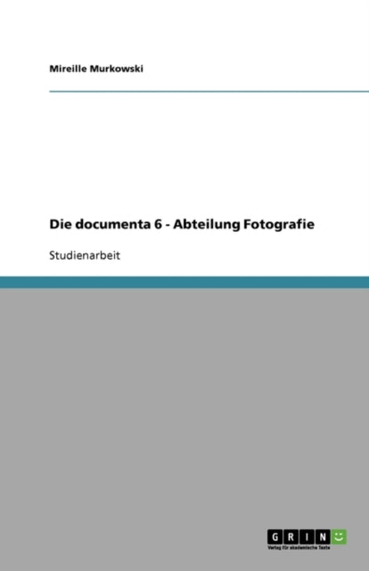 Die documenta 6  Abteilung Fotografie