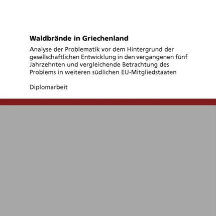 Waldbrnde in Griechenland Analyse der Problematik