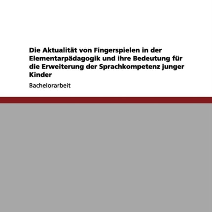 Die Aktualitt von Fingerspielen in der