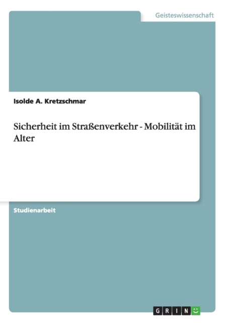 Sicherheit im Straenverkehr  Mobilitt im Alter