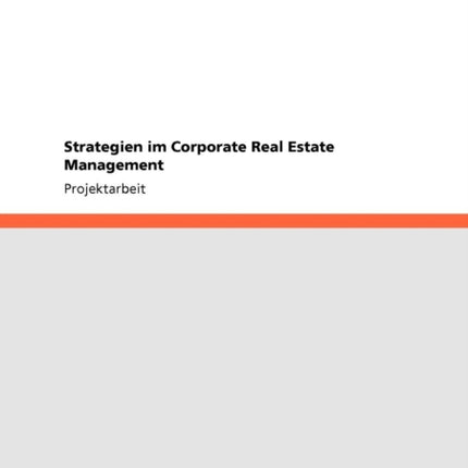 Strategien im Corporate Real Estate Management