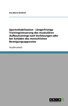 Sportrehabilitation. Längerfristige