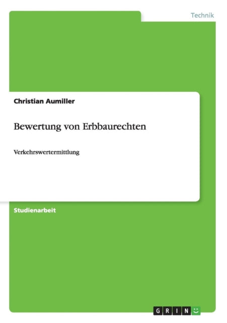 Bewertung von Erbbaurechten Verkehrswertermittlung