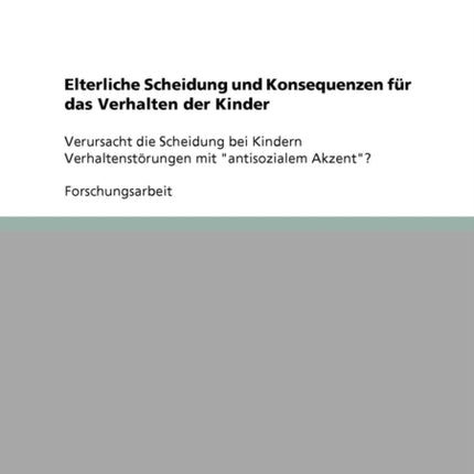 Elterliche Scheidung und Konsequenzen fr das