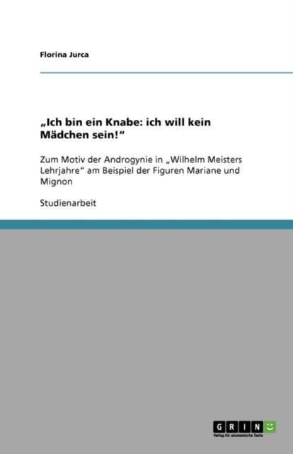 "Ich bin ein Knabe: ich will kein Mädchen sein!