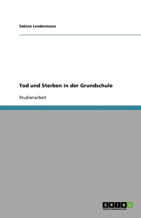 Tod und Sterben in der Grundschule