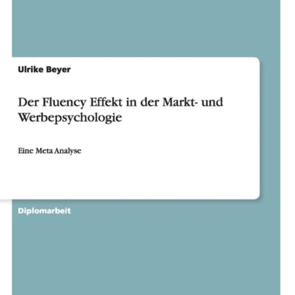 Der Fluency Effekt in der Markt und Werbepsychologie Eine Meta Analyse