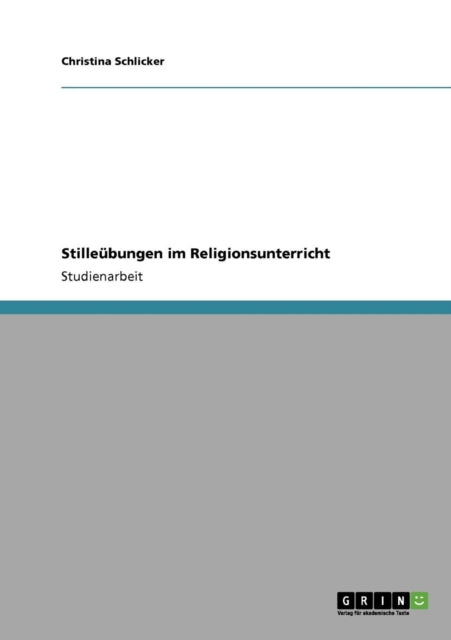 Stillebungen im Religionsunterricht