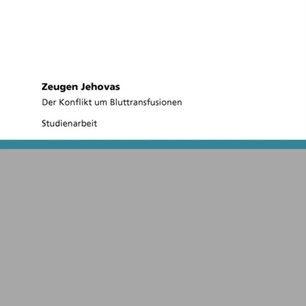 Zeugen Jehovas Der Konflikt um Bluttransfusionen
