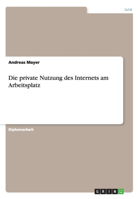 Die private Nutzung des Internets am Arbeitsplatz