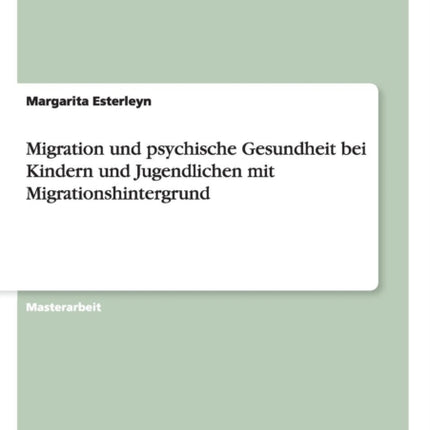 Migration und psychische Gesundheit bei Kindern und Jugendlichen mit Migrationshintergrund