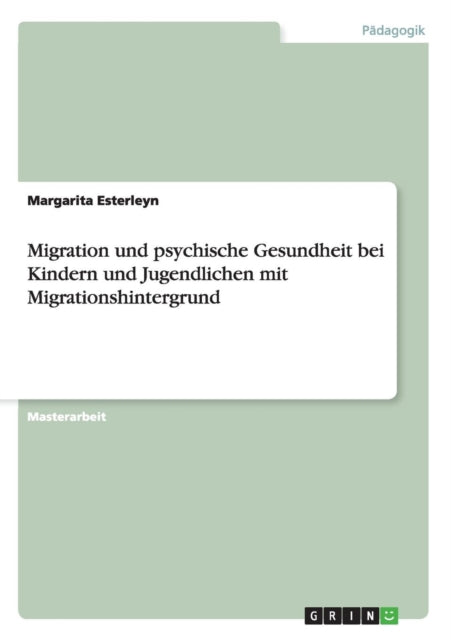 Migration und psychische Gesundheit bei Kindern und Jugendlichen mit Migrationshintergrund