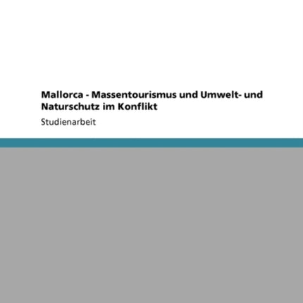 Mallorca - Massentourismus Und Umwelt- Und