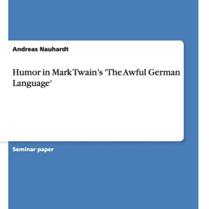 Humor in Mark Twains The Awful German Language