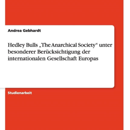 Hedley Bulls The Anarchical Society unter