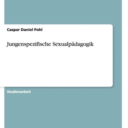 Jungenspezifische Sexualpdagogik