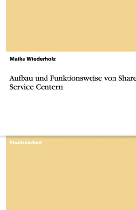 Aufbau und Funktionsweise von Shared Service