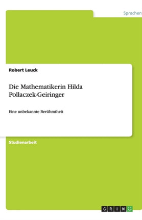 Die Mathematikerin Hilda Pollaczek-Geiringer