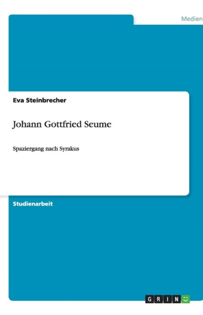 Johann Gottfried Seume: Spaziergang nach Syrakus