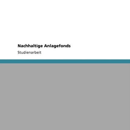 Nachhaltige Anlagefonds