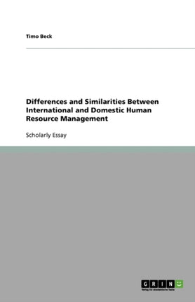 Differences and Similarities Between International and Domestic Human Resource Management