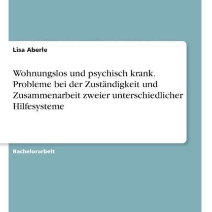 Wohnungslos und psychisch krank Probleme bei der