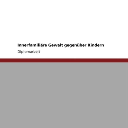 Innerfamilire Gewalt gegenber Kindern