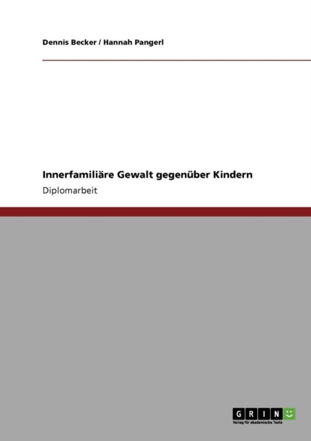 Innerfamilire Gewalt gegenber Kindern