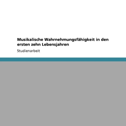 Musikalische Wahrnehmungsfhigkeit in den ersten