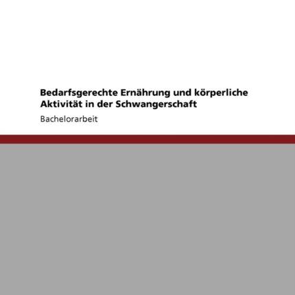 Bedarfsgerechte Ernhrung und krperliche Aktivitt in der Schwangerschaft