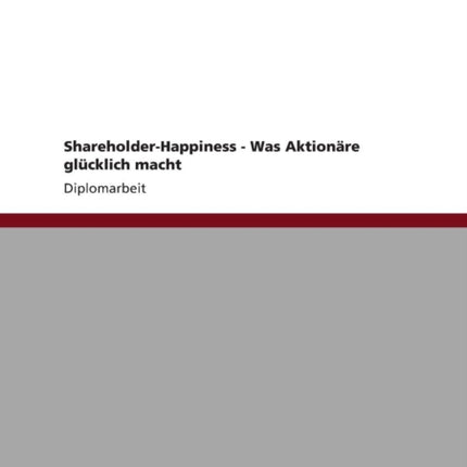 ShareholderHappiness  Was Aktionre glcklich macht