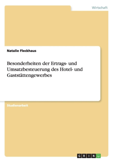 Besonderheiten der Ertrags und Umsatzbesteuerung des Hotel und Gaststttengewerbes