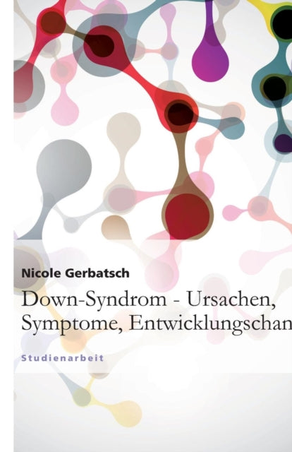 DownSyndrom  Ursachen Symptome